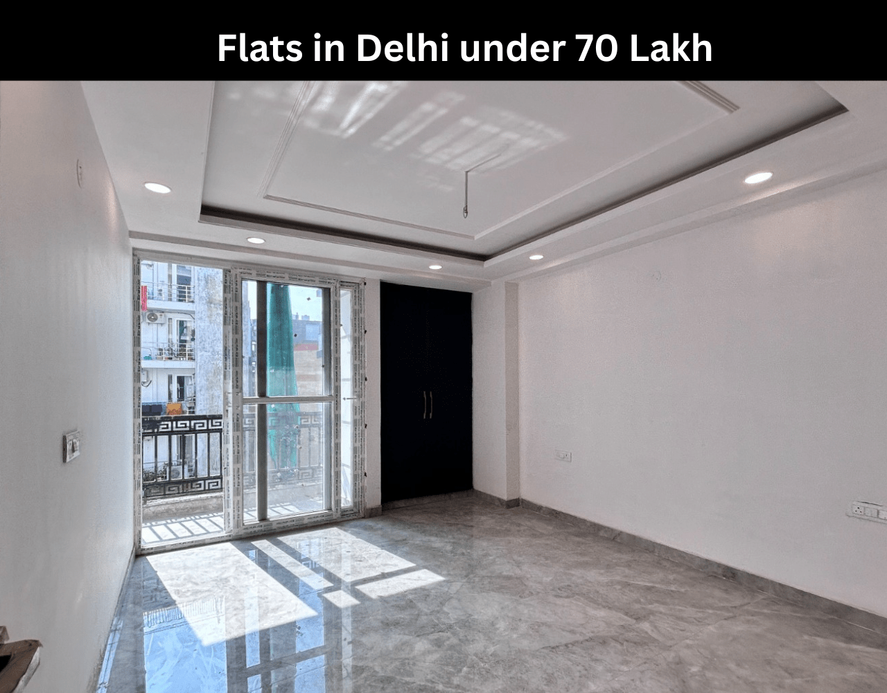 Flats in Delhi under 70 Lakh