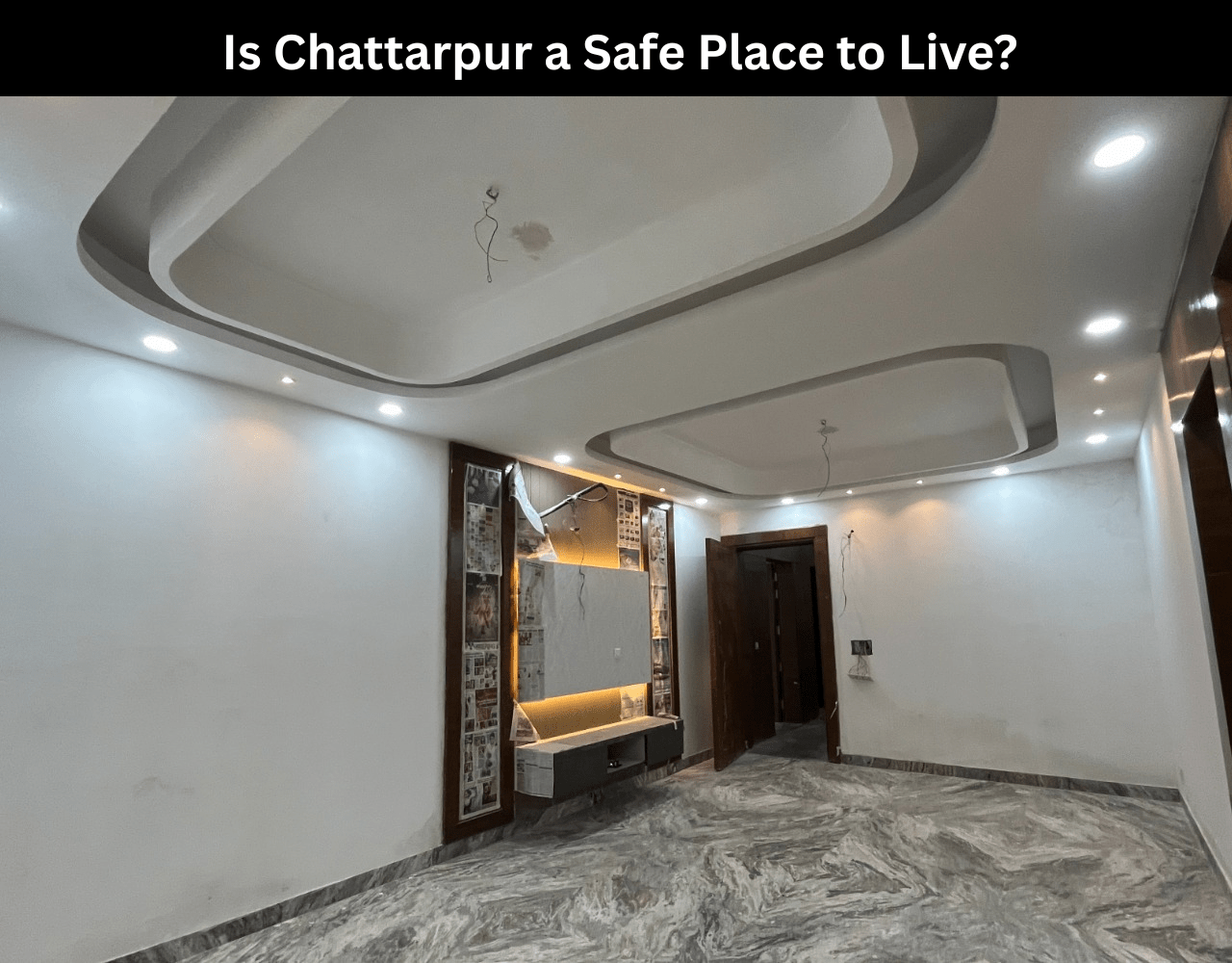 Is Chattarpur a Safe Place to Live?
