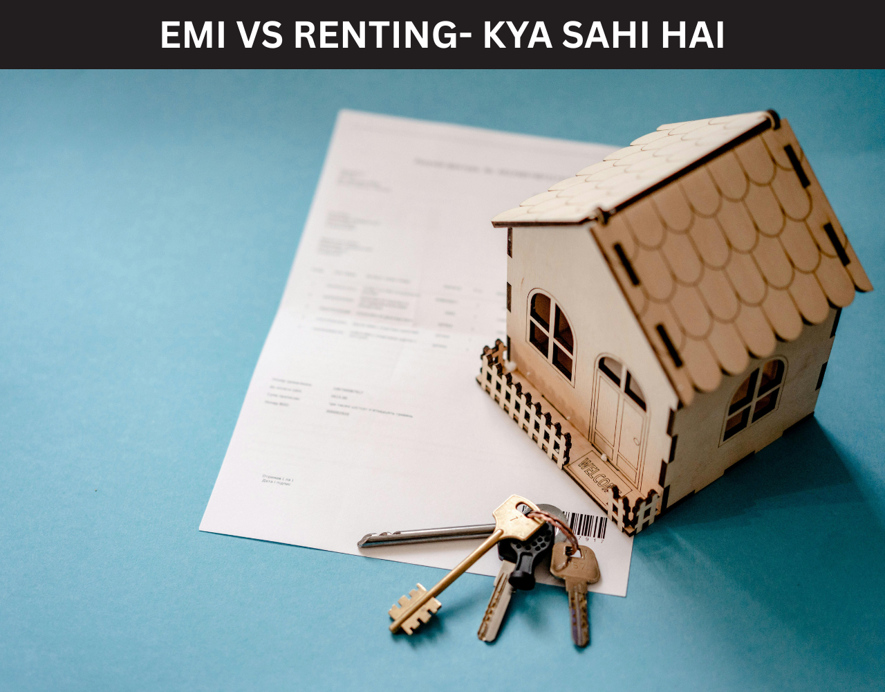 EMI VS RENTING- KYA SAHI HAI