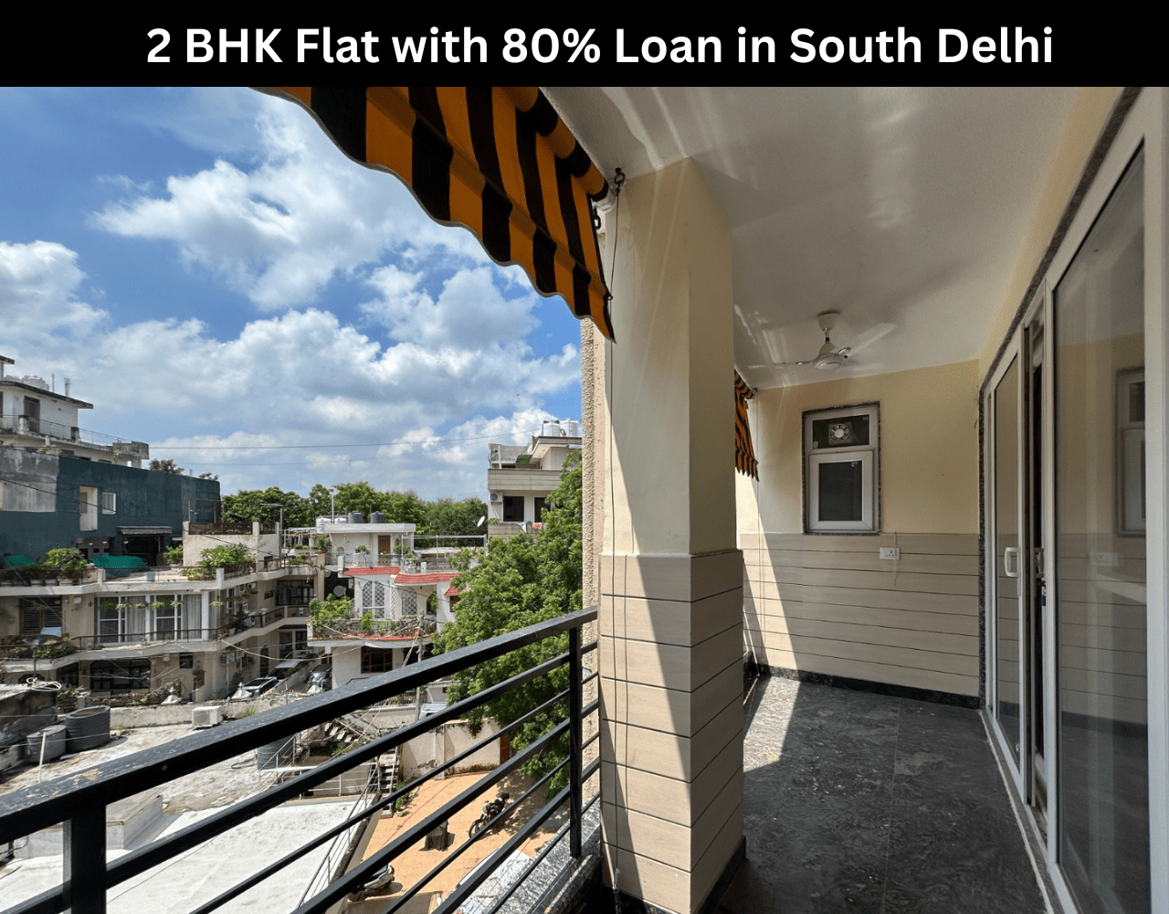 2 BHK Flat with 80% Loan in South Delhi