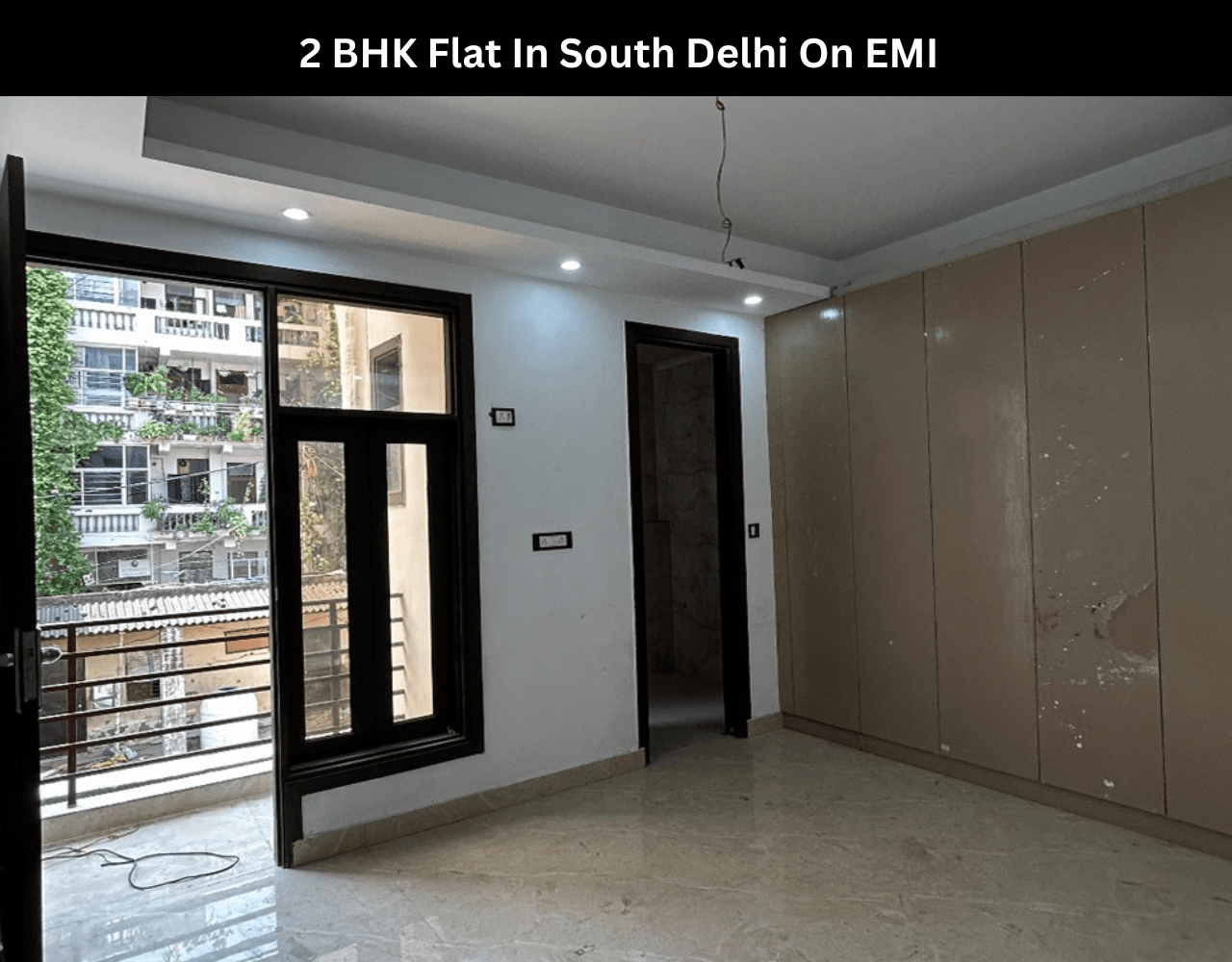 2 BHK Flat In South Delhi On EMI